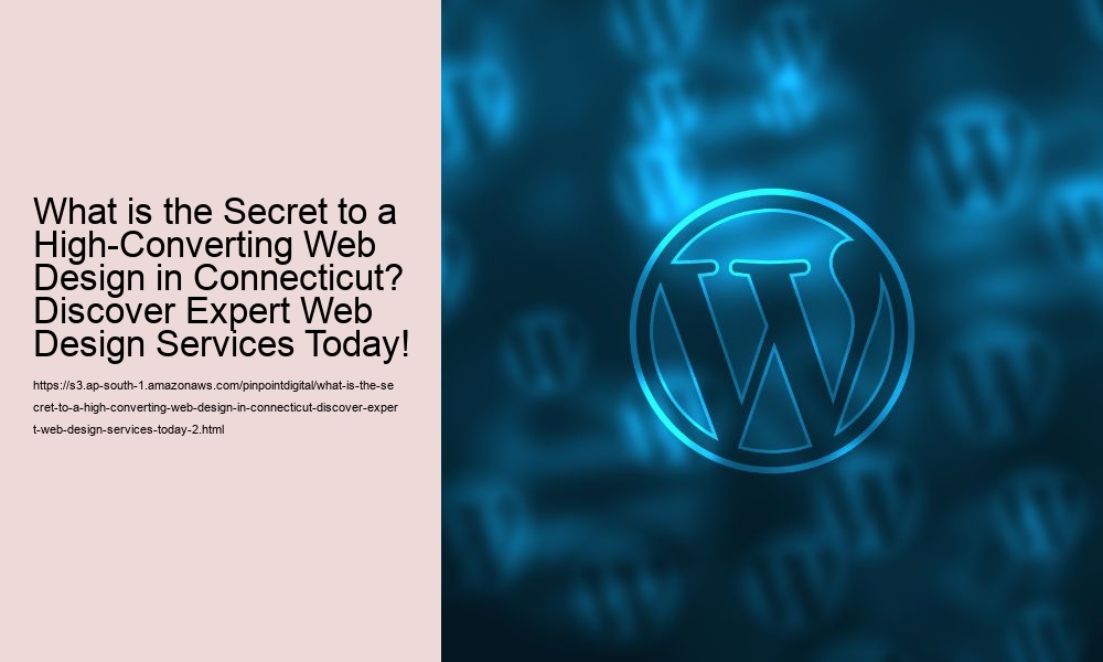What is the Secret to a High-Converting Web Design in Connecticut? Discover Expert Web Design Services Today!
